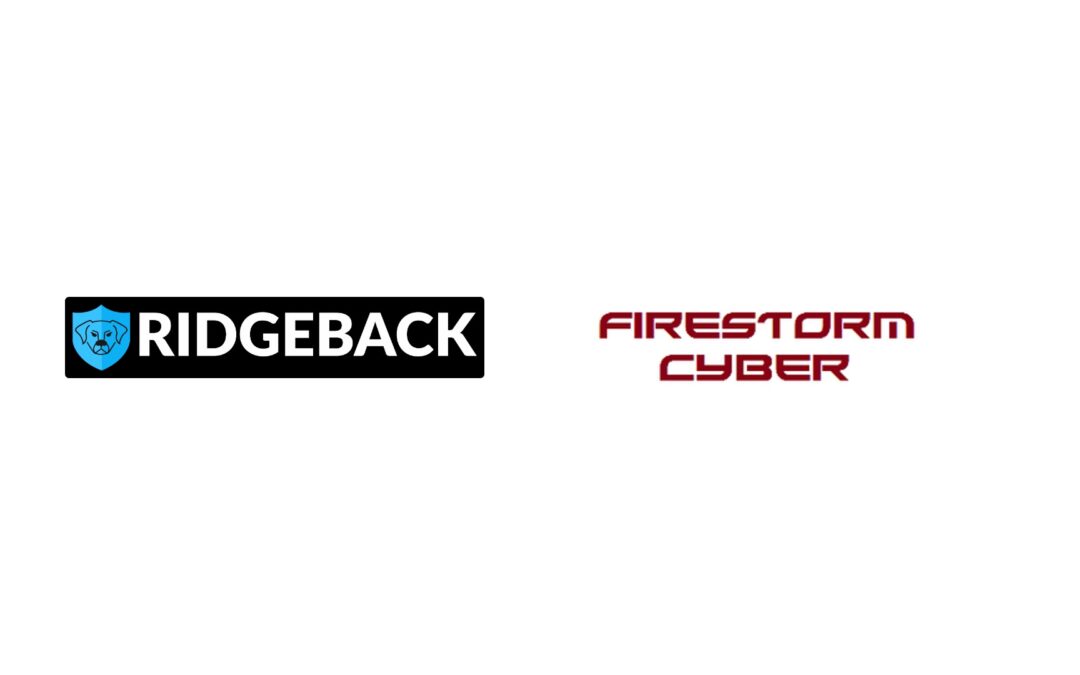 Ridgeback Network Defense and Firestorm Cyber Announce Strategic Partnership to Provide Cybersecurity Innovation to Middle Market Businesses
